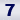 7